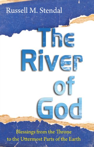 Beispielbild fr The River of God: Blessings from the Throne to the Uttermost Parts of the Earth zum Verkauf von Buchpark