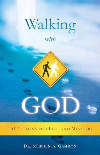 9781622451784: Walking With God: 101 Lessons for Life and Ministry