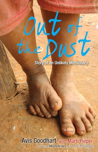 Beispielbild fr Out of the Dust: Story of an Unlikely Missionary zum Verkauf von WorldofBooks