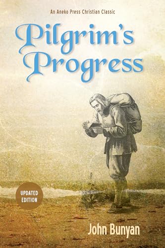 Stock image for Pilgrims Progress (Bunyan): Updated, Modern English. More than 100 Illustrations. Parts 1 2 (Christianas Journey) for sale by Goodwill of Colorado