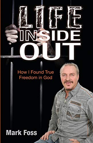 Beispielbild fr Life Inside Out: How I Found True Freedom in God zum Verkauf von Off The Shelf