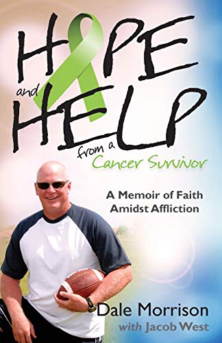 Imagen de archivo de Hope and Help from a Cancer Survivor: A Memoir of Faith Amidst Affliction a la venta por Gulf Coast Books