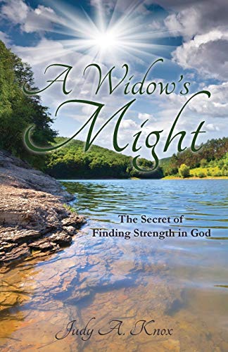Stock image for A Widow's Might: The Secret of Finding Strength in God for sale by SecondSale