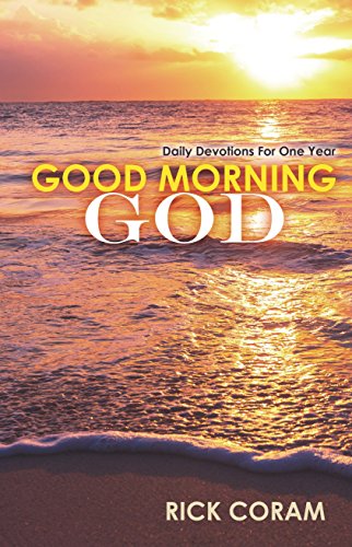 Beispielbild fr Good Morning God: Daily Devotions For One Year zum Verkauf von SecondSale