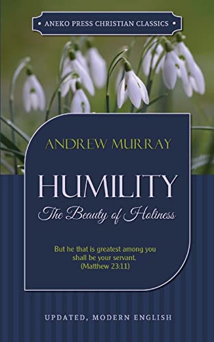 Beispielbild fr Humility: The Beauty of Holiness (Updated and Annotated) zum Verkauf von Goodwill of Colorado