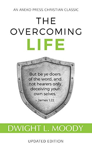 Stock image for The Overcoming Life: (Updated and Annotated) for sale by SecondSale