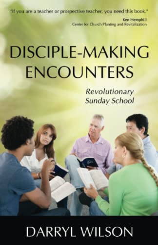 Beispielbild fr Disciple-Making Encounters : Revolutionary Sunday School zum Verkauf von Better World Books