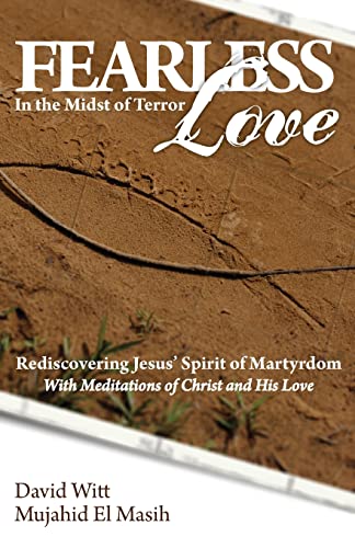 Imagen de archivo de Fearless Love in the Midst of Terror: Answers and Tools to Overcome Terrorism with Love a la venta por ThriftBooks-Dallas