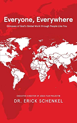 Beispielbild fr Everyone, Everywhere: Glimpses of God's Global Work Through People Like You zum Verkauf von Wonder Book