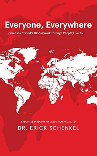 Stock image for Everyone, Everywhere: Glimpses of God's Global Work Through People Like You for sale by SecondSale