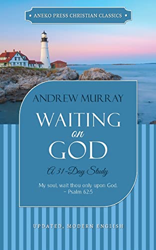 Stock image for Waiting on God (Updated, Annotated): A 31-Day Study for sale by Red's Corner LLC