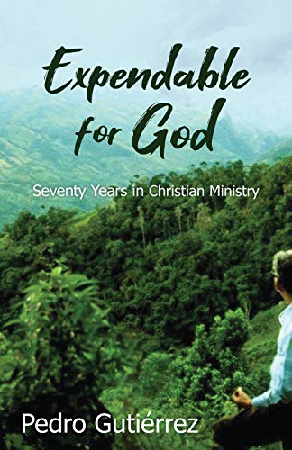 Imagen de archivo de Expendable for God: Seventy Years in Christian Ministry a la venta por HPB-Red