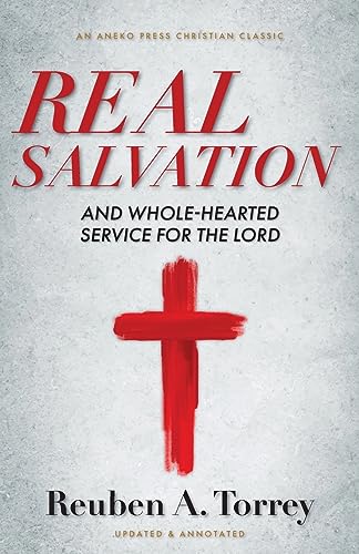 Beispielbild fr Real Salvation: And Whole-Hearted Service for the Lord zum Verkauf von GreatBookPrices