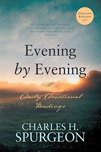 Beispielbild fr Evening by Evening: Daily Devotional Readings (Morning and Evening) zum Verkauf von WorldofBooks