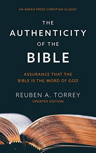 Beispielbild fr The Authenticity of the Bible: Assurance that the Bible is the Word of God zum Verkauf von BooksRun