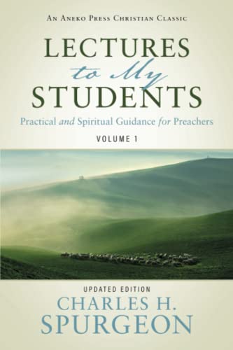 Stock image for Lectures to My Students: Practical and Spiritual Guidance for Preachers (Volume 1) for sale by Book Deals