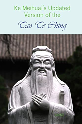 Beispielbild fr Ke Meihuai's Updated Version of the Tao Te Ching zum Verkauf von Buchpark