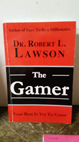 9781622490172: The Gamer: Your Best is Yet to Come