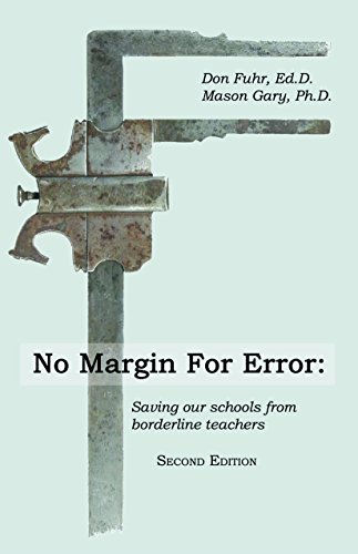 Stock image for No Margin For Error: Saving our schools from borderline teachers for sale by ThriftBooks-Atlanta