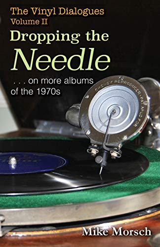 Stock image for The Vinyl Dialogues II: Dropping The Needle for sale by SecondSale