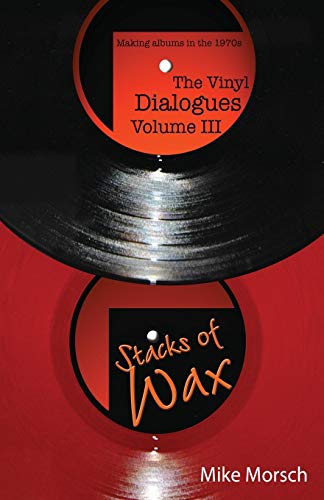 Stock image for Stacks of Wax: The Vinyl Dialogues, Volume III for sale by Silent Way Books