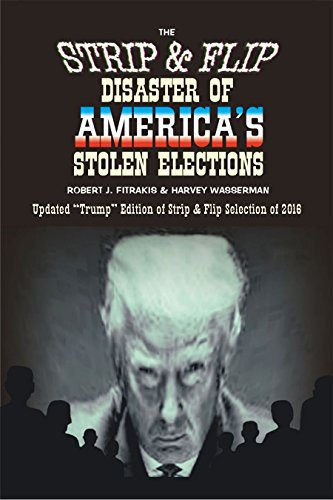 Stock image for The Strip & Flip Disaster of America's Stolen Elections: Updated Trump Edition of Strip & Flip Selection of 2016 for sale by ThriftBooks-Atlanta