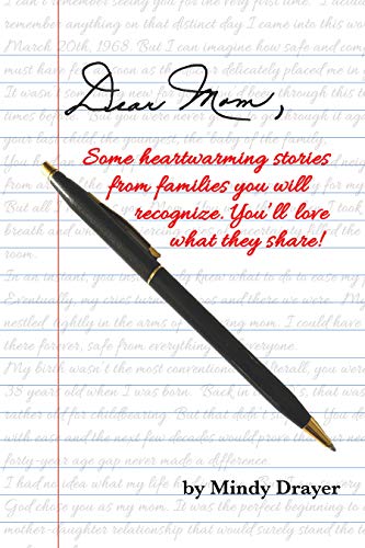 Beispielbild fr Dear Mom: Some heartwarming stories from families you will recognize. You  ll love what they share. zum Verkauf von ThriftBooks-Atlanta