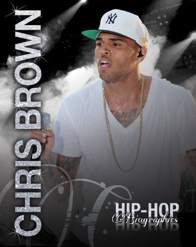 Chris Brown (Hip-Hop Biographies) (9781622500178) by Saddleback Educational Publishing