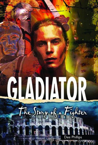 9781622508730: Gladiator: The Story of a Fighter (Yesterday's Voices)