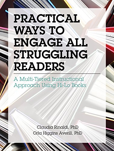 Stock image for Practical Ways to Engage All Struggling Readers: A Multi-tiered Instructional Approach Using Hi-lo Books (Professional Development) for sale by Booksavers of MD