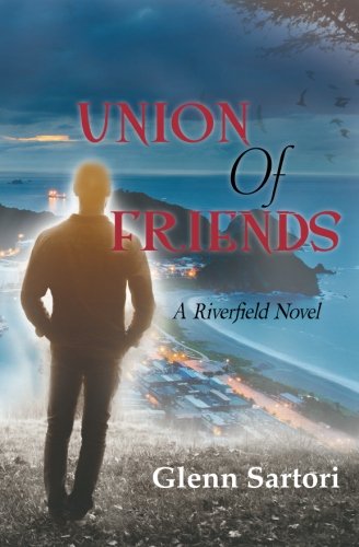 Stock image for Union of Friends: Volume 1 (A Riverfield Novel) for sale by Revaluation Books