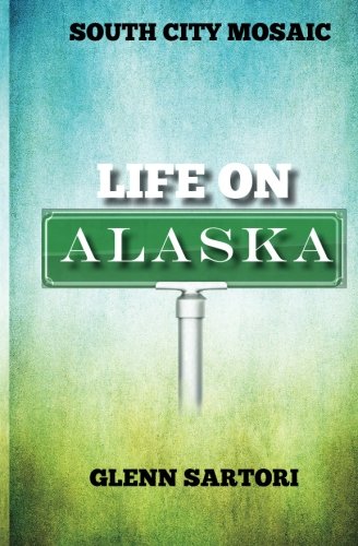 Stock image for South City Mosaic: Life On Alaska for sale by Read&Dream