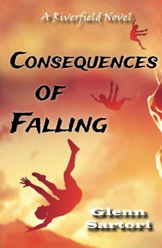 Stock image for Consequences of Falling: Volume 2 (A Riverfield Novel) for sale by Revaluation Books
