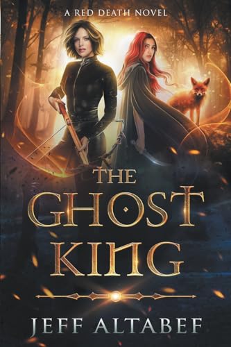 Stock image for The Ghost King: A YA Fantasy Adventure (Red Death) for sale by Lucky's Textbooks