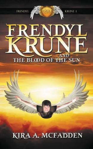 Beispielbild fr Frendyl Krune and the Blood of the Sun (Amüli Chronicles: Frendyl Krune) zum Verkauf von HPB Inc.