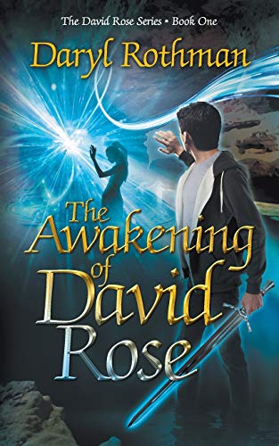Beispielbild fr The Awakening of David Rose: A Young Adult Fantasy Adventure zum Verkauf von HPB-Emerald
