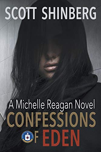 9781622536658: Confessions of Eden: A Riveting Spy Thriller (1) (Michelle Reagan)