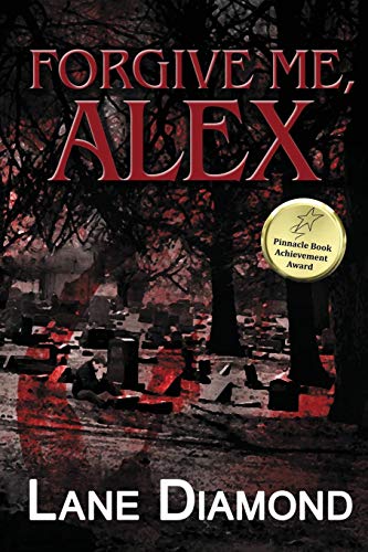 9781622539055: Forgive Me, Alex: A Gripping Psychological Thriller (Tony Hooper)