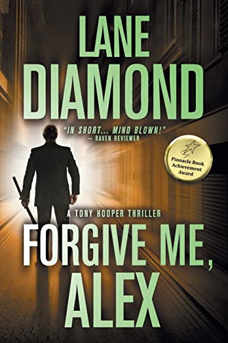 9781622539062: Forgive Me, Alex: A Gripping Psychological Thriller (Tony Hooper)