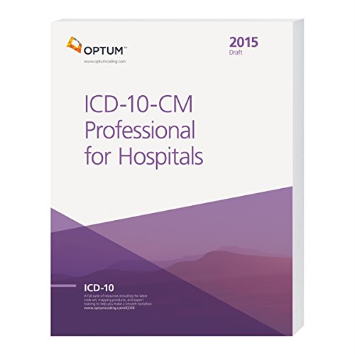 9781622540365: ICD-10-CM 2015 Professional for Hospitals Draft: The Complete Official Draft Code Set