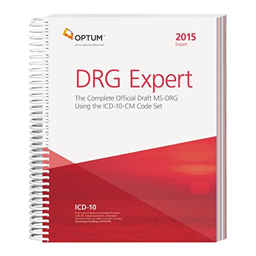 Stock image for DRG Expert: The Complete Official Draft MS-DRG Using the ICD-10 Code Set - 2015 for sale by HPB-Red