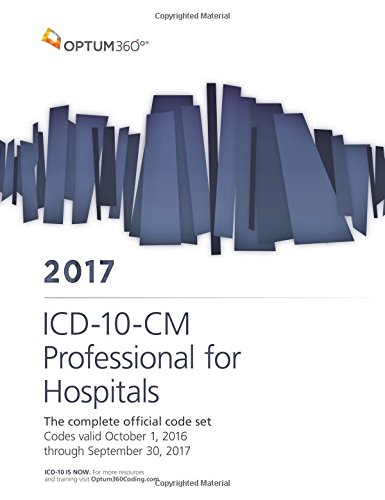 9781622542291: ICD-10-CM 2017 Professional for Hospitals: The Complete Official Code Set: Codes Valid October 1, 2016 Through September 30, 2017