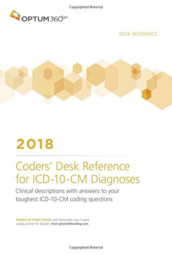 9781622543526: Coders' Desk Reference for ICD-10-CM Diagnoses 2018: Clinical Descriptions With Answers to Your Toughest ICD-10-CM Coding Questions