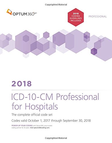 9781622543977: ICD-10-CM Professional for Hospitals 2018: The complete official code set Codes valid October 1, 2017 through September 30, 2018