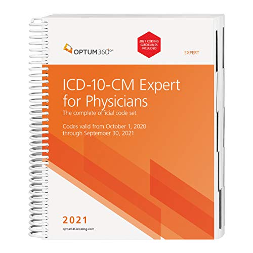 

ICD-10-CM 2021 Expert for Physicians with Guidelines (Spiral) (ICD-10-CM Expert for Physicians (Spiral))