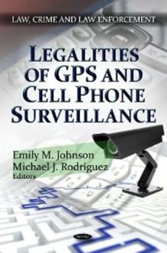 9781622570263: Legalities of GPS and Cell Phone Surveillance