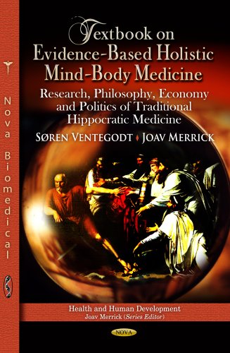 Beispielbild fr TEXTBOOK ON EVIDENCE BASED HOL: Research, Philosophy, Economy & Politics of Traditional Hippocratic Medicine (Health and Human Development) zum Verkauf von WorldofBooks