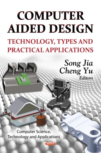 9781622573462: COMPUTER AIDED DESIGN TECHNOL.: Technology, Types & Practical Applications (Computer Science, Technology and Applications)