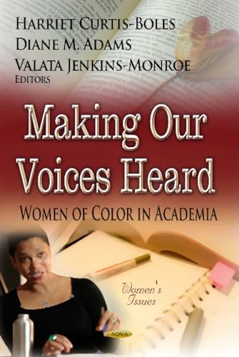 9781622574018: Making Our Voices Heard: Women of Color in Academia (Women's Issues)