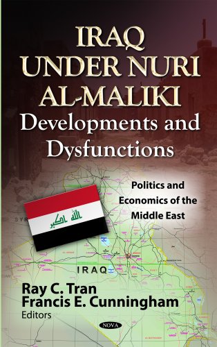 Beispielbild fr IRAQ UNDER NURI AL-MALIKI: DEVELOPMENTS AND DYSFUNCTIONS zum Verkauf von Second Story Books, ABAA